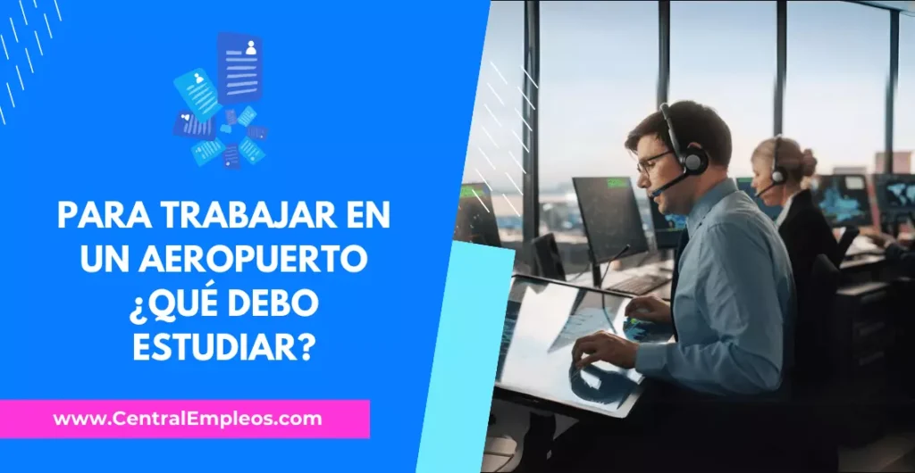 para-trabajar-en-aeropuerto-que-debo-estudiar