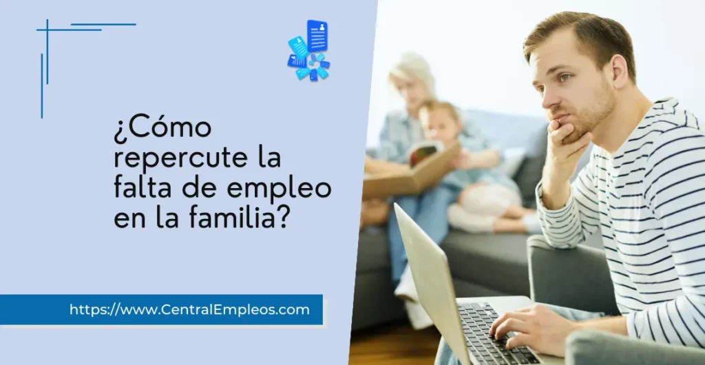 como-repercute-la-falta-de-empleo-en-la-familia