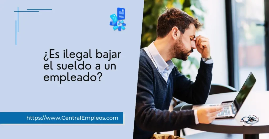 es-ilegal-bajar-el-sueldo-a-un-empleado-