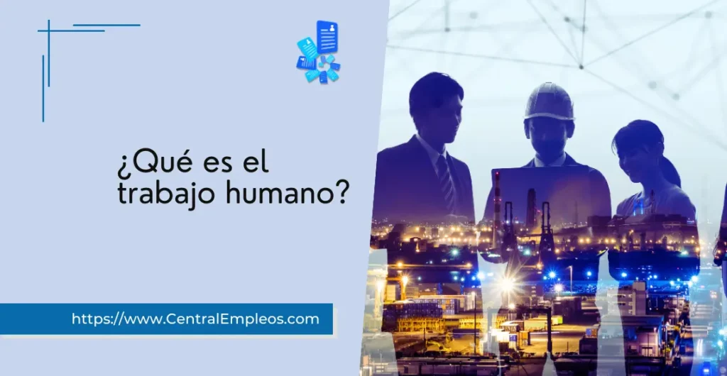 que-es-el-trabajo-humano-